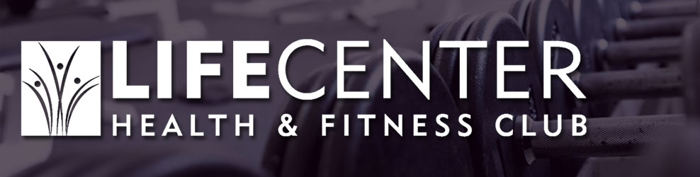 LifeCenter Health & Fitness Club in Bartlett, IL banner