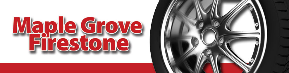 Maple Grove Firestone banner