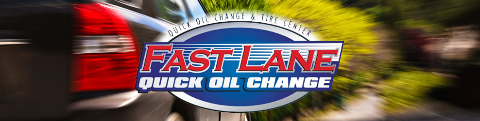 Fast Lane Quick Oil Change in Canton, MI banner