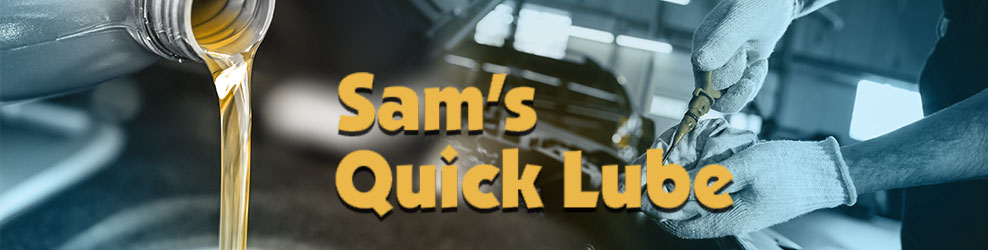 Sam's Quick Lube in St Clair Shores, MI banner