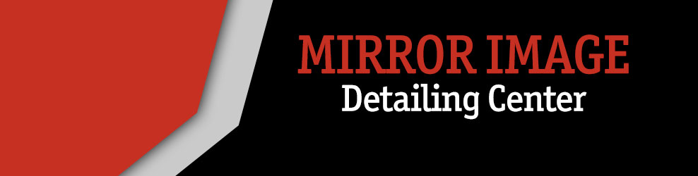 Mirror Image Detailing Center LLC in Clarkston, MI banner