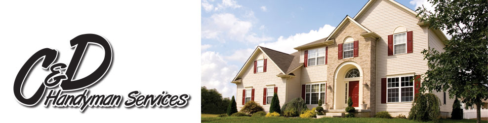 C & D Handyman Services in Southeast Michigan banner