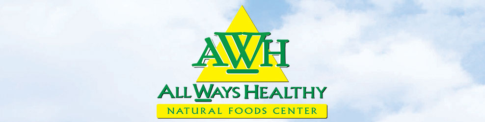 All Ways Healthy Natural Food in Lake Zurich, IL banner
