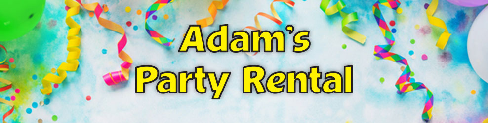 Adam's Party Rentals in Warren, MI banner